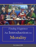 Finding Happiness: An Introduction to Morality (eBook, ePUB)