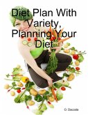 Diet Plan With Variety, Planning Your Diet (eBook, ePUB)