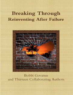 Breaking Through, Reinventing After Failure (eBook, ePUB) - Govanus, Bobbi