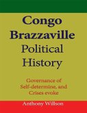 Congo Brazzaville Political History (eBook, ePUB) Congo Brazzaville Political History (eBook, ePUB)