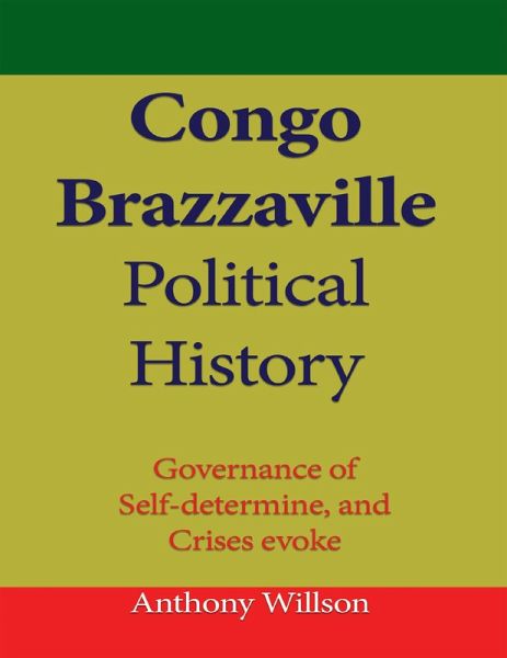 Congo Brazzaville Political History (eBook, ePUB)