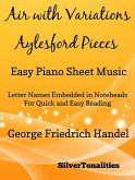 Air With Variations Aylesford Pieces - Easy Piano Sheet Music (eBook, ePUB)