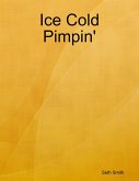 Ice Cold Pimpin' (eBook, ePUB)