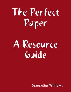 The Perfect Paper Resource Guide (eBook, ePUB) - Williams, Samantha