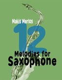12 Melodies for Saxophone (eBook, ePUB)