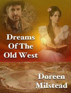 Dreams of the Old West (eBook, ePUB) - Milstead, Doreen