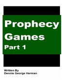 Prophecy Games: Part 1 (eBook, ePUB)