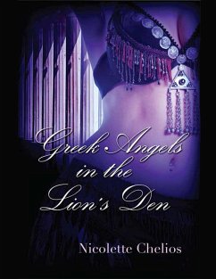 Greek Angels In the Lion's Den (eBook, ePUB) - Chelios, Nicolette