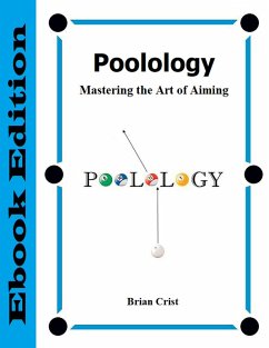 Poolology - Mastering the Art of Aiming (eBook, ePUB) - Crist, Brian