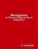 Management - Is This Any Way to Run a Company? (eBook, ePUB)
