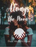 Always the Moon (eBook, ePUB)