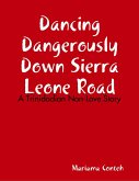 Dancing Dangerously Down Sierra Leone Road - A Trinidadian Non-Love Story (eBook, ePUB)