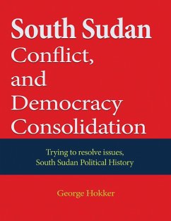 Cover South Sudan Conflict, and Democracy Consolidation (eBook, ePUB)