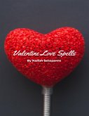 Valentine Love Spells (eBook, ePUB)