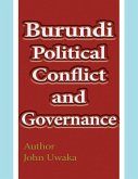 Burundi Political Conflict and Governance (eBook, ePUB)
