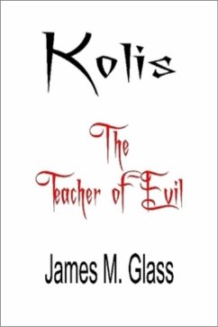 Cover Kolis, The Teacher of Evil (eBook, ePUB)