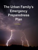 The Urban Family's Emergency Preparedness Plan (eBook, ePUB)