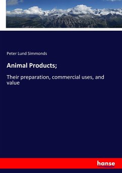 Animal Products; - Simmonds, Peter Lund