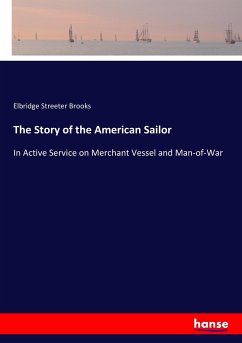 The Story of the American Sailor - Brooks, Elbridge Streeter