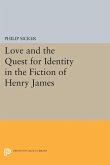 Love and the Quest for Identity in the Fiction of Henry James (eBook, PDF)