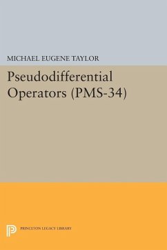 Pseudodifferential Operators (PMS-34) (eBook, PDF) - Taylor, Michael Eugene