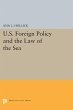U.S. Foreign Policy and the Law of the... - Bild 1