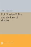 U.S. Foreign Policy and the Law of the Sea (eBook, PDF) U.S. Foreign Policy and the Law of the Sea (eBook, PDF)