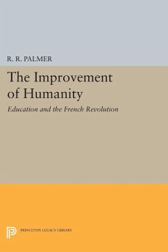 Improvement of Humanity (eBook, PDF) - Palmer, R. R.