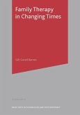 Family Therapy in Changing Times (eBook, PDF) Family Therapy in Changing Times (eBook, PDF)