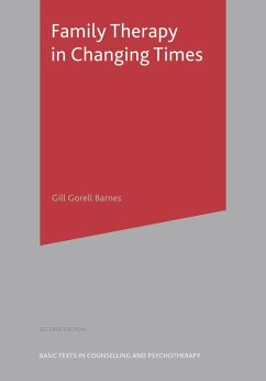 Family Therapy in Changing Times (eBook, PDF) - Barnes, Gill Gorell