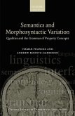 Semantics and Morphosyntactic Variation: Qualities and the Grammar of Property Concepts