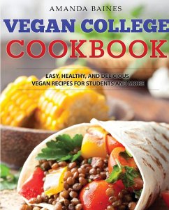 Vegan College Cookbook - Baines, Amanda; Dylanna Press