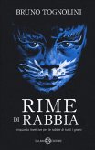 Rime di rabbia. Cinquanta invettive per la rabbia di tutti i giorni Rime di rabbia. Cinquanta invettive per la rabbia di tutti i giorni