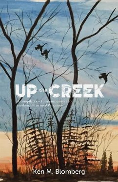 Up the Creek - Blomberg, Ken M.