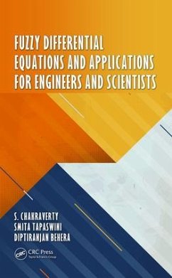 Fuzzy Differential Equations and Applications for Engineers and Scientists - Chakraverty, S.; Tapaswini, Smita; Behera, Diptiranjan