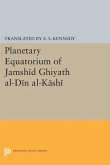 Planetary Equatorium of Jamshid Ghiyath al-Din al-Kashi (eBook, PDF)