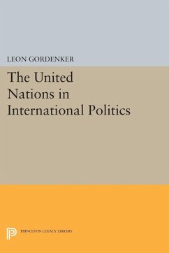 United Nations in International Politics (eBook, PDF) - Gordenker, Leon