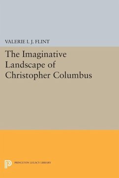 Imaginative Landscape of Christopher Columbus (eBook, PDF) - Flint, Valerie Irene Jane