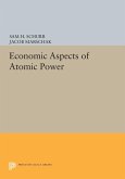 Economic Aspects of Atomic Power (eBook, PDF) Economic Aspects of Atomic Power (eBook, PDF)