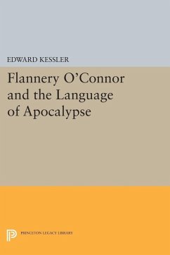 Flannery O'Connor and the Language of Apocalypse (eBook, PDF) - Kessler, Edward