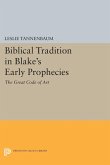 Biblical Tradition in Blake's Early Prophecies (eBook, PDF)