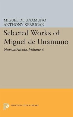 Selected Works of Miguel de Unamuno, Volume 6 (eBook, PDF) - Unamuno, Miguel De