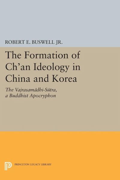 Formation of Ch'an Ideology in China and Korea (eBook, PDF) Formation of Ch'an Ideology in China and Korea (eBook, PDF)