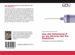 Uso del Heberprot-P en las Úlceras del Pie Diabético - Hernández Cañete, Carlos Manuel