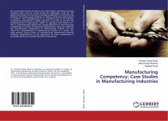 Manufacturing Competency: Case Studies in Manufacturing Industries - Singh, Chandan Deep;Khamba, Jaimal Singh;Singh, Rajdeep
