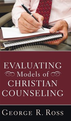 Evaluating Models of Christian Counseling - Ross, George R.