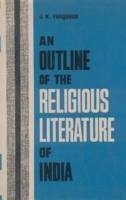 An Outline of the Religious Literature of India - Farquhar, J N