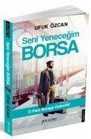 Seni Yenecegim Borsa - Özcan, Ufuk