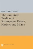 Casuistical Tradition in Shakespeare, Donne, Herbert, and Milton (eBook, PDF)