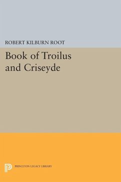 Book of Troilus and Criseyde (eBook, PDF) - Root, Robert Kilburn